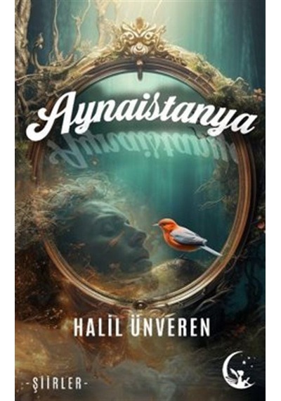 Aynaistanya / Halil Ünveren