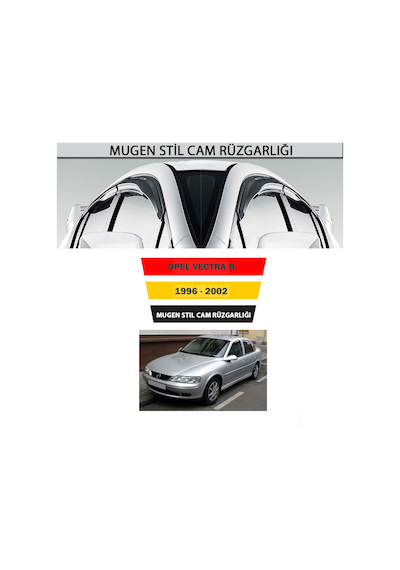 Opel Vectra B Mugen Cam Rüzgarlığı 4 Lü Takım