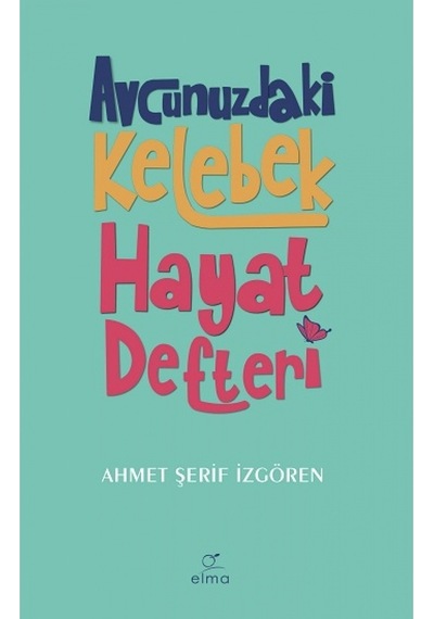 Avcunuzdaki Kelebek Hayat Defteri 8681185051470