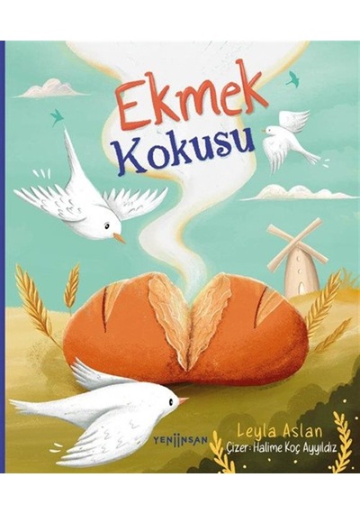 Ekmek Kokusu / Leyla Aslan