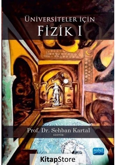 Üniversiteler için Fizik 1 / Kolektif