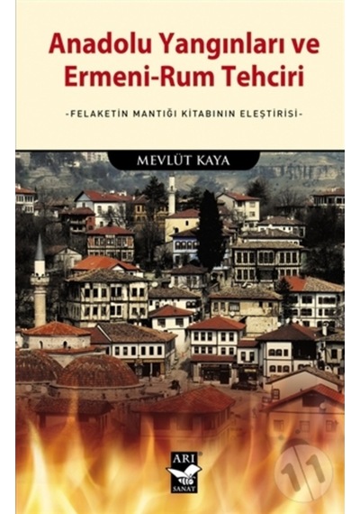 Anadolu Yangınları Ve Ermeni-Rum Tehciri