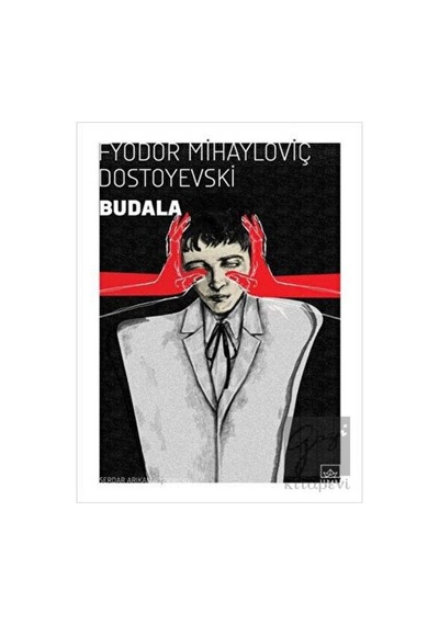 Budala - Fyodor Mihayloviç Dostoyevski - İthaki Yayınları