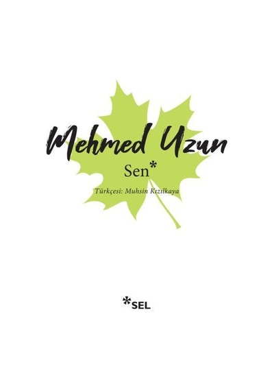 Sen - Mehmed Uzun - Sel Yayıncılık