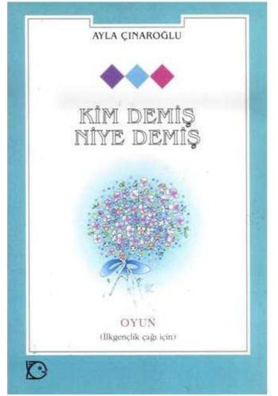 Kim Demiş Niye Demiş