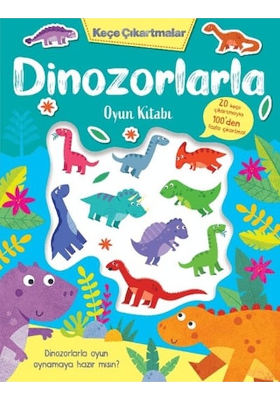 Keçe Çıkartmalar - Dinozorlarla Oyun Kitabı - Dlkj-877990