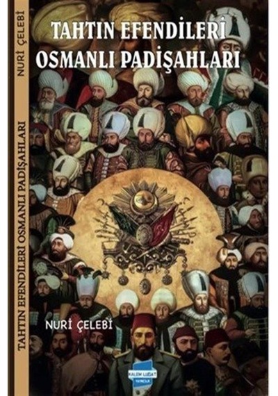Tahtın Efendileri Osmanlı Padişahları / Zübeyt Bozkurt