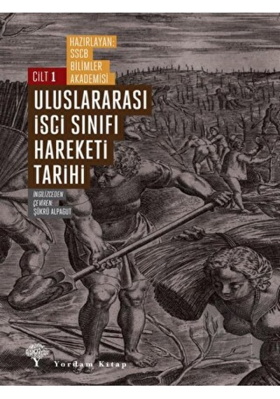 Uluslararası İşçi Sınıfı Hareketi Tarihi 1 Yordam Kitap