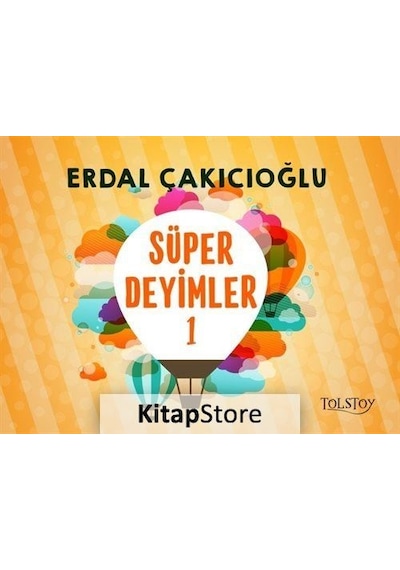 Süper Deyimler 1 - Erdal Çakıcıoğlu - Tolstoy Yayıncılık