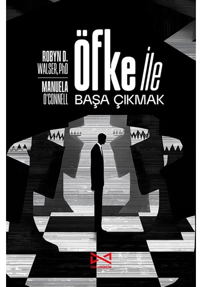 Öfke İle Başa Çıkmak / Robyn D. Walser