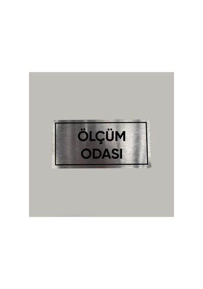 Aluminyum Kapı İsimliği Ölçüm Odası Yazılı Arkası Yapışkanlı 10x20 Cm