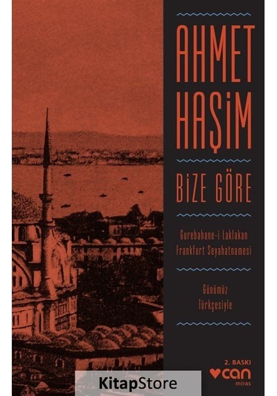 Kitapstore Bize Göre (Günümüz Türkçesiyle) / Ahmet Haşim