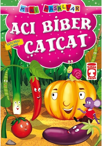 Mini Masallar - Acı Biber Çatçat- Timaş Çocuk