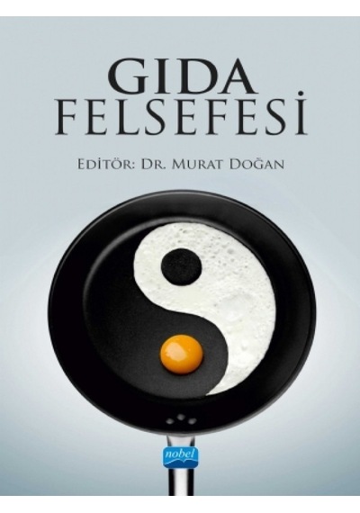Gıda Felsefesi- Nobel Akademik Yayıncılık
