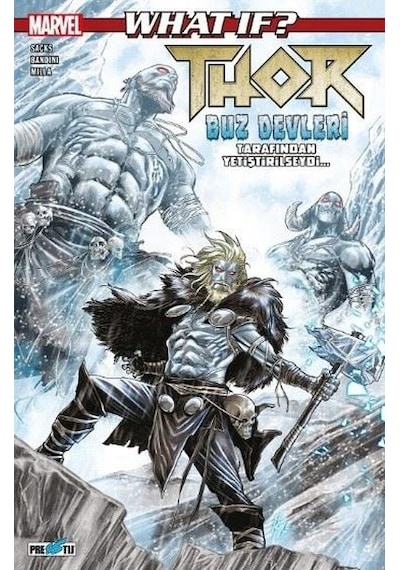 What İf? Thor Buz Devleri Tarafından Yetiştirilseydi - Ethan Sacks - Presstij Kitap