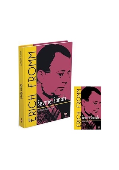 Sevme Sanatı - Bir Eylem Olarak Sevmek - İplik Dikişli - Erich Fromm - Say Yayınları
