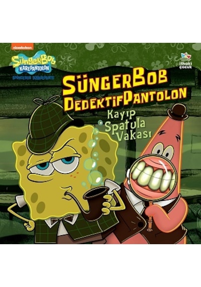 Kayıp Spatula Vakası - SüngerBob Dedektif Pantolon - David Lewman - İthaki Çocuk