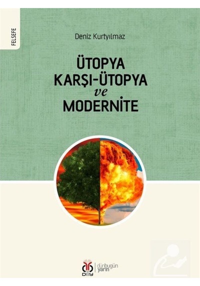 Ütopya Karşı-Ütopya Ve Modernite / Deniz Kurtyılmaz 9786054635955