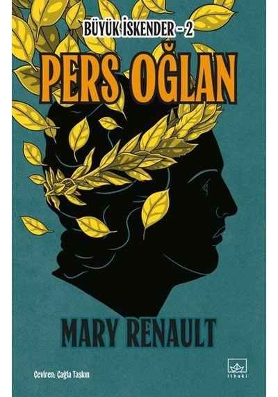 Pers Oğlan / Büyük İskender 2 / Mary Renault