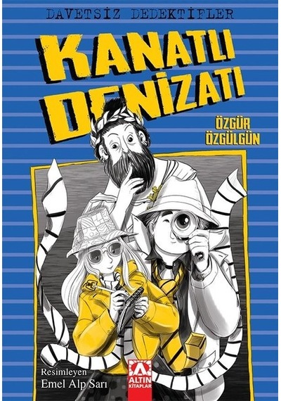 Kanatlı Denizatı-Davetsiz Dedektifler - Özgür Özgülgün - Altın Kitaplar