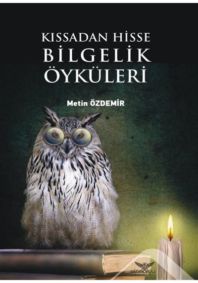 Kıssadan Hisse Bilgelik Öyküleri - Metin Özdemir - Altınordu