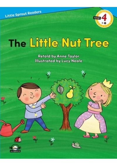 The Little Nut Tree-Level 4-Little Sprout Readers - Anne Taylor - E
