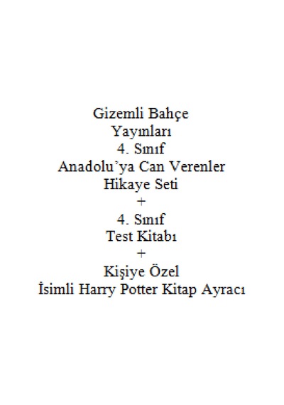 4. Sınıf Hikaye Seti Gizemli Bahçe Yayınları Anadolu'ya Can Verenler + 4. Sınıf Test Kitabı + Kişiye Özel İsimli Harry Potter Kitap Ayracı