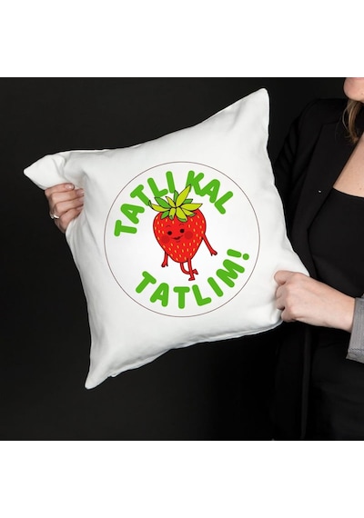 Tatlılık Tatlım Yazılı Çilek Tasarımlı Dekoratif Yastık Kılıfı Eğlenceli Tasarım, İçi Boş Beyaz