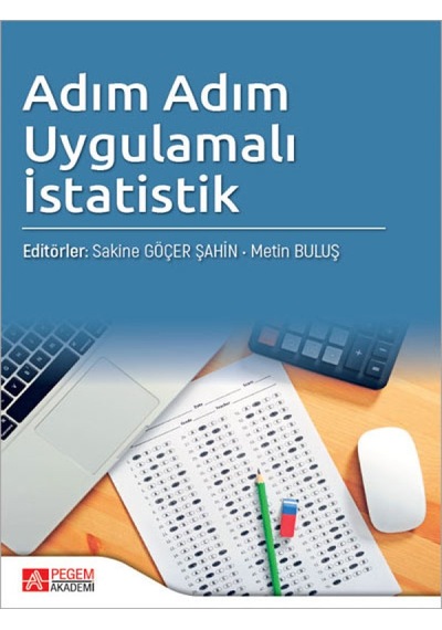 Adım Adım Uygulamalı İstatistik - Pegem Akademi Yayıncılık