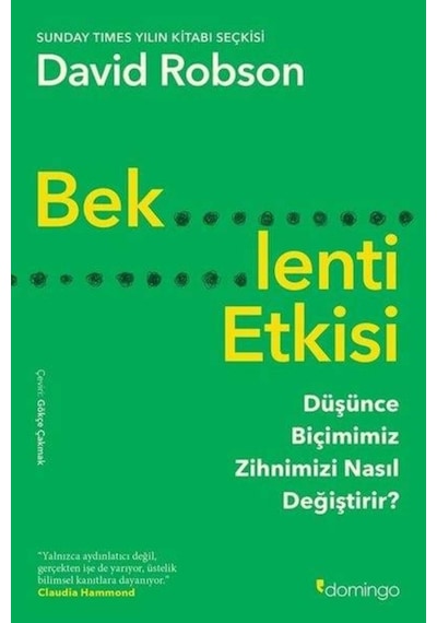 Beklenti Etkisi: Düşünce Biçimimiz Zihnimizi Nasıl Değiştirir