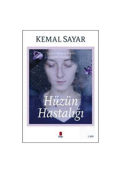 Hüzün Hastalığı / Dr. Kemal Sayar