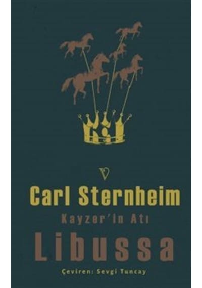 Kayzer'in Atı Libussa / Carl Sternheim