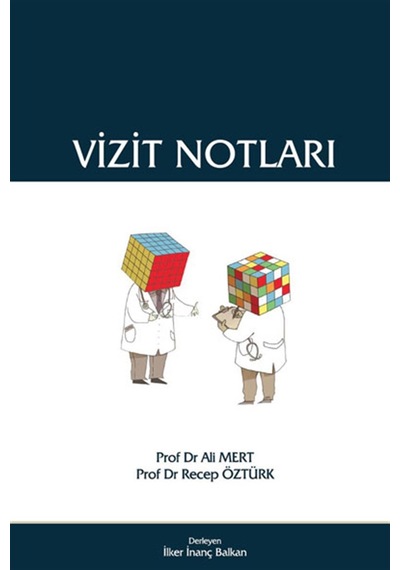 Vizit Notları - Recep Öztürk -  Ali Mert - Nobel Tıp Kitabevleri