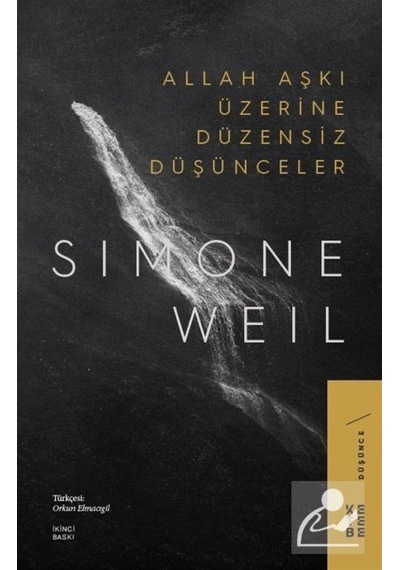 Allah Aşkı Üzerine Düzensiz Düşünceler / Simone Weil 9789752482807