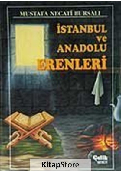 İstanbul ve Anadolu Erenleri - Mustafa Necati Bursalı - Çelik Yayınevi