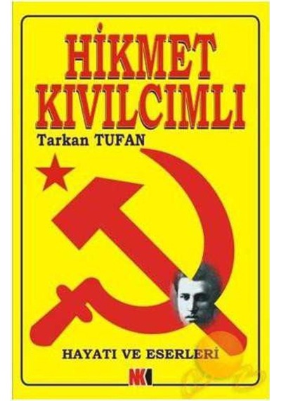 Hikmet Kıvılcımlı Nın Hayatı Ve Eserleri-tarkan Tufan