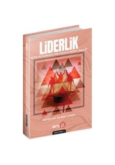 Liderlik Bütçe ve Planlama Yaklaşımıyla Eğitim Liderliği- Beta Yayınları