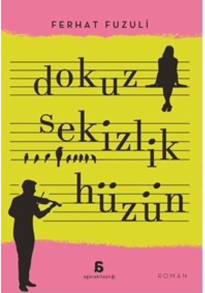 Dokuz Sekizlik Hüzün Agora Kitaplığı