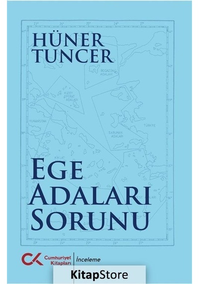 Ege Adaları Sorunu - Hüner Tuncer - Cumhuriyet Kitapları