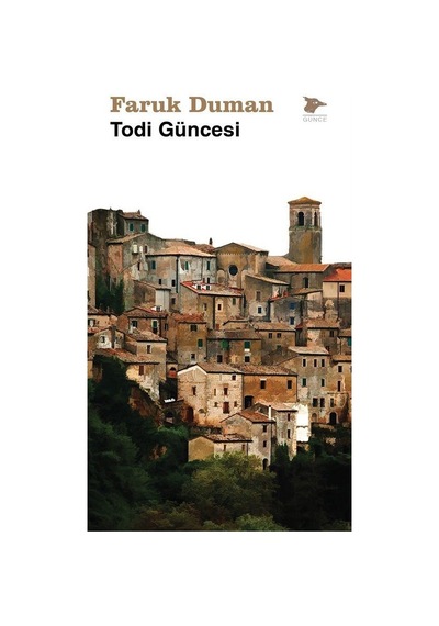 Todi Güncesi - Faruk Duman - Alakarga