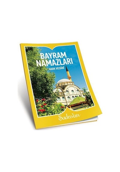 Bayram Namazları-Küçük Boy - M.Sadık Vicdani - Şadırvan Yayınları