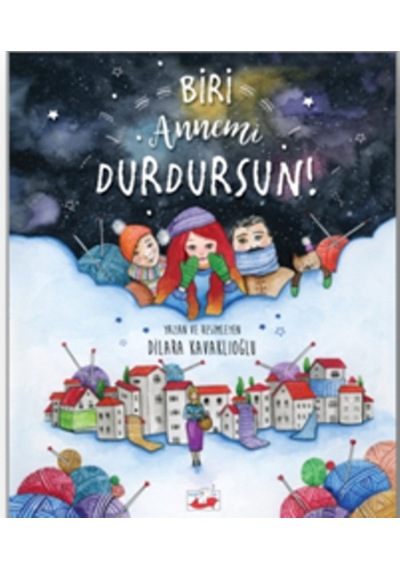 Biri Annemi  Durdursun! (Ciltli)