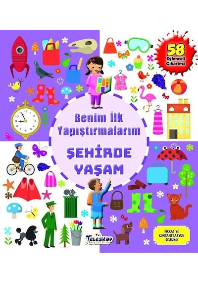 Şehirde Yaşam - Benim İlk Yapıştırmalarım- Teleskop Popüler Bilim