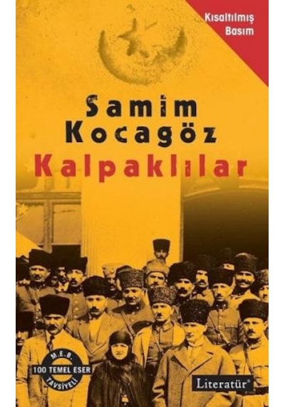 Kalpaklılar-Kısaltılmış Basım - Samim Kocagöz - Literatür Yayıncılık