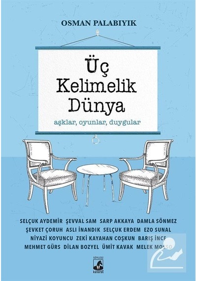 Üç Kelimelik Dünya / Osman Palabıyık