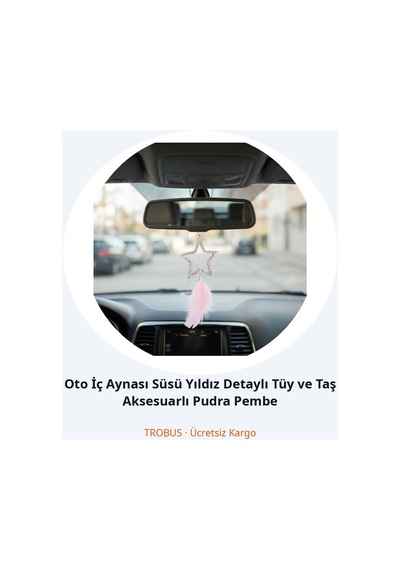 Trobus Oto İç Aynası Süsü Yıldız Detaylı Tüy Ve Taş Aksesuarlı Pudra Pembe