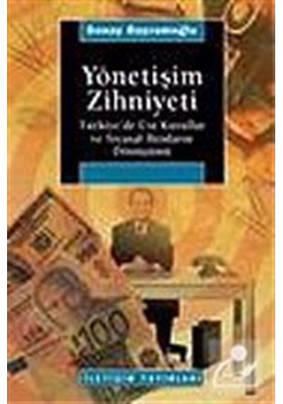Yönetişim Zihniyeti - Sonay Bayramoğlu - İletişim Yayınları