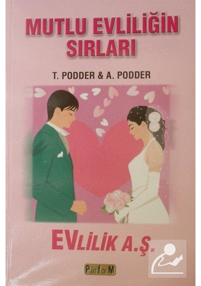 Mutlu Evliliğin Sırları - Tanushree Podder -  Ajoy Podder - Platform Yayınları