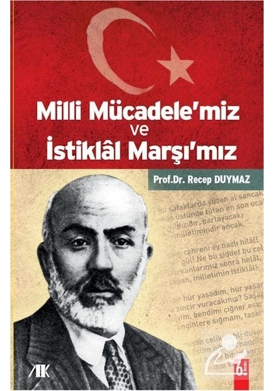 Milli Mücadele'miz ve İstiklal Marşı'mız - Recep Duymaz - Akademik Kitaplar