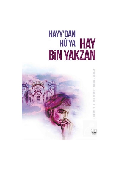 Hayy'dan Hu'ya Hay Bin Yakzan - Ejder Okumuş - Palet Yayınları